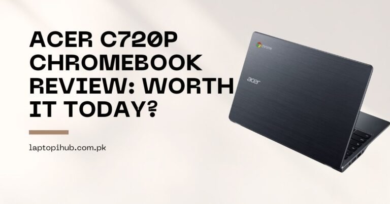 Acer C720P Chromebook Review: Worth It Today?