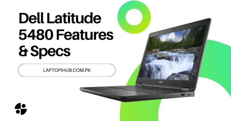 Dell Latitude 5480 Features & Specs
