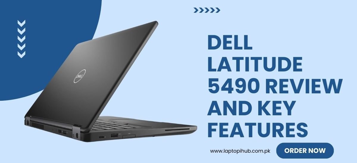 Dell Latitude 5490 Review and Key Features
