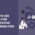How to Use NVivo for Qualitative Data Analysis