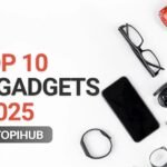 Top 10 Cool Gadgets 2025