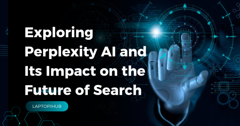 Exploring Perplexity AI and Its Impact on the Future of Search