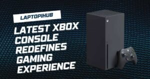 Latest Xbox Console Redefines Gaming Experience