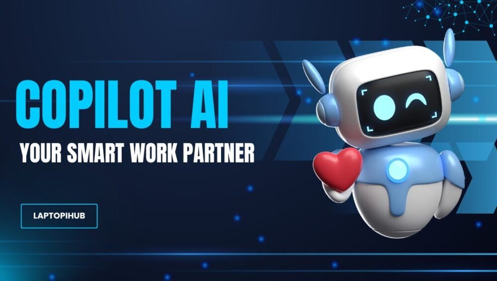 Copilot AI: Your Smart Work Partner