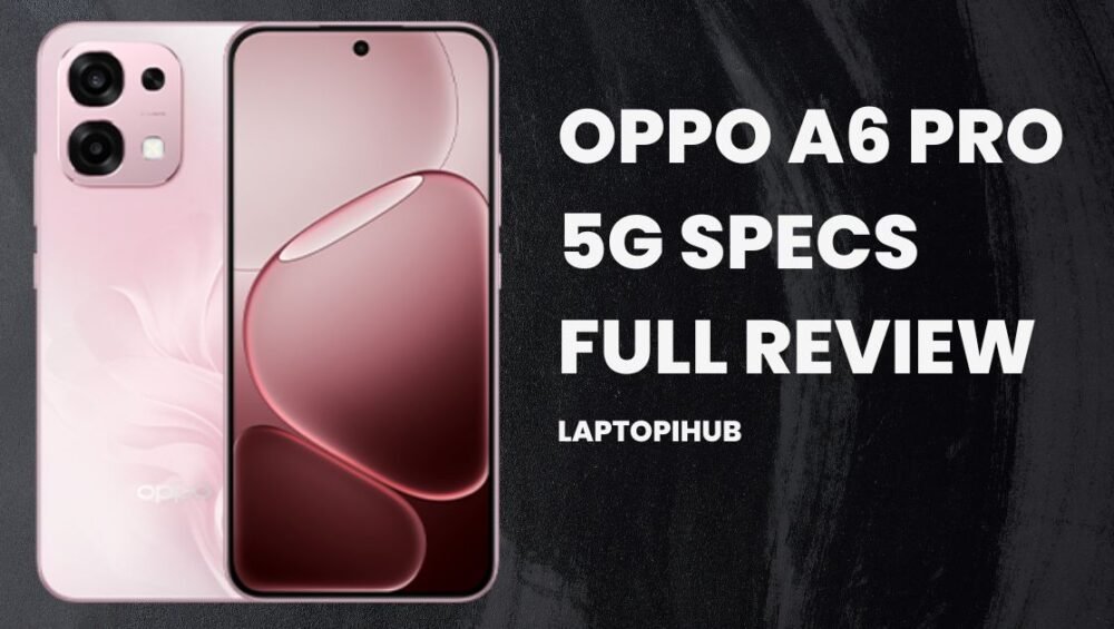 Oppo A6 Pro