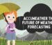 AccuWeather The Future of Weather Forecasting