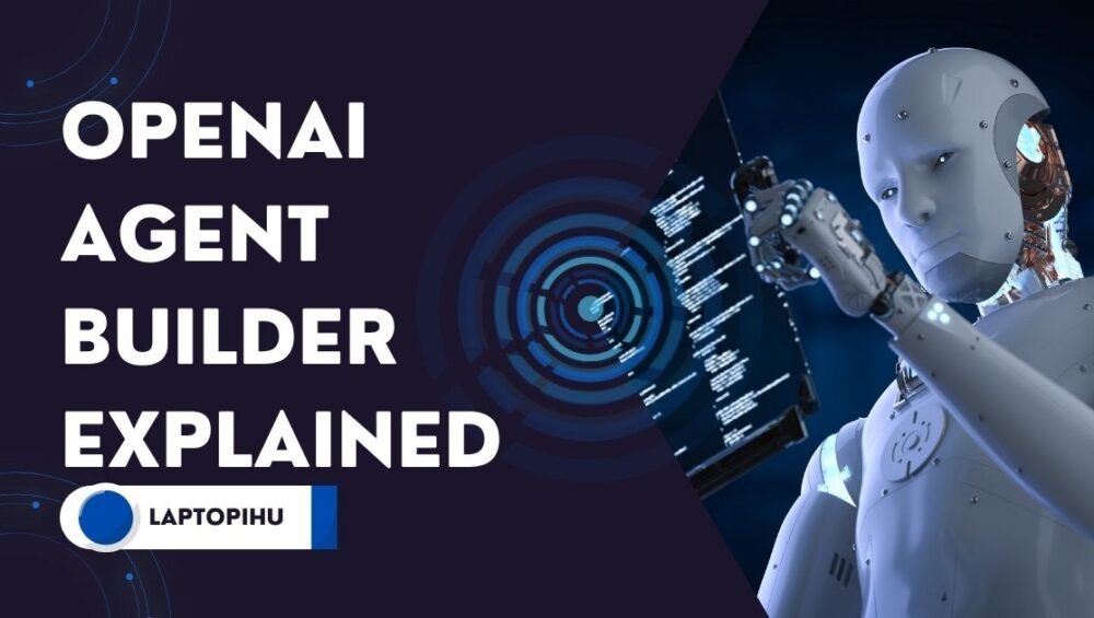 OpenAI Agent Builder Explained