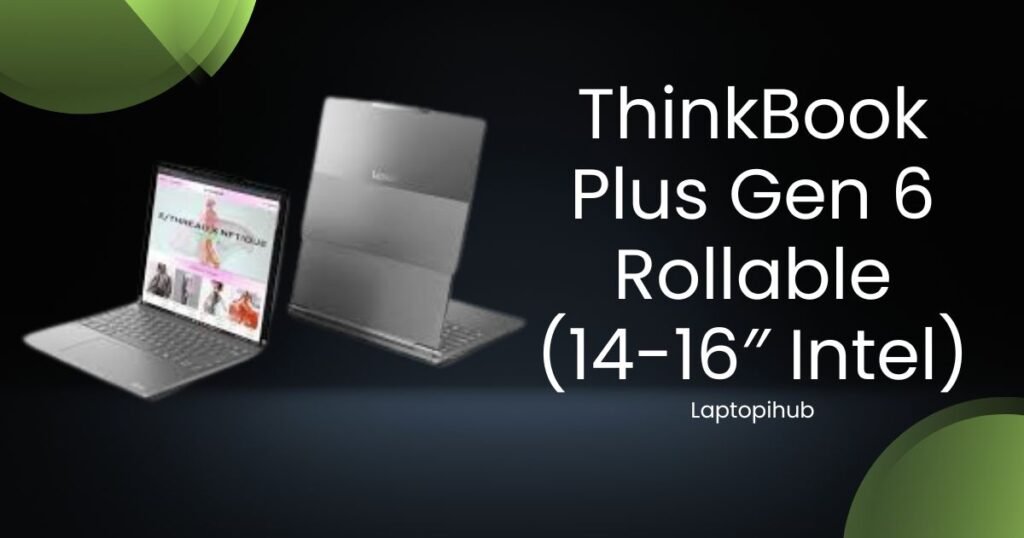 Explore ThinkBook Plus Gen 6 Rollable laptop with Intel power, expandable display, premium design, and next-gen productivity features.
